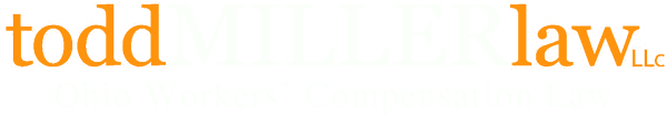 Todd Miller Law LLC | Ohio Workers' Compensation Law